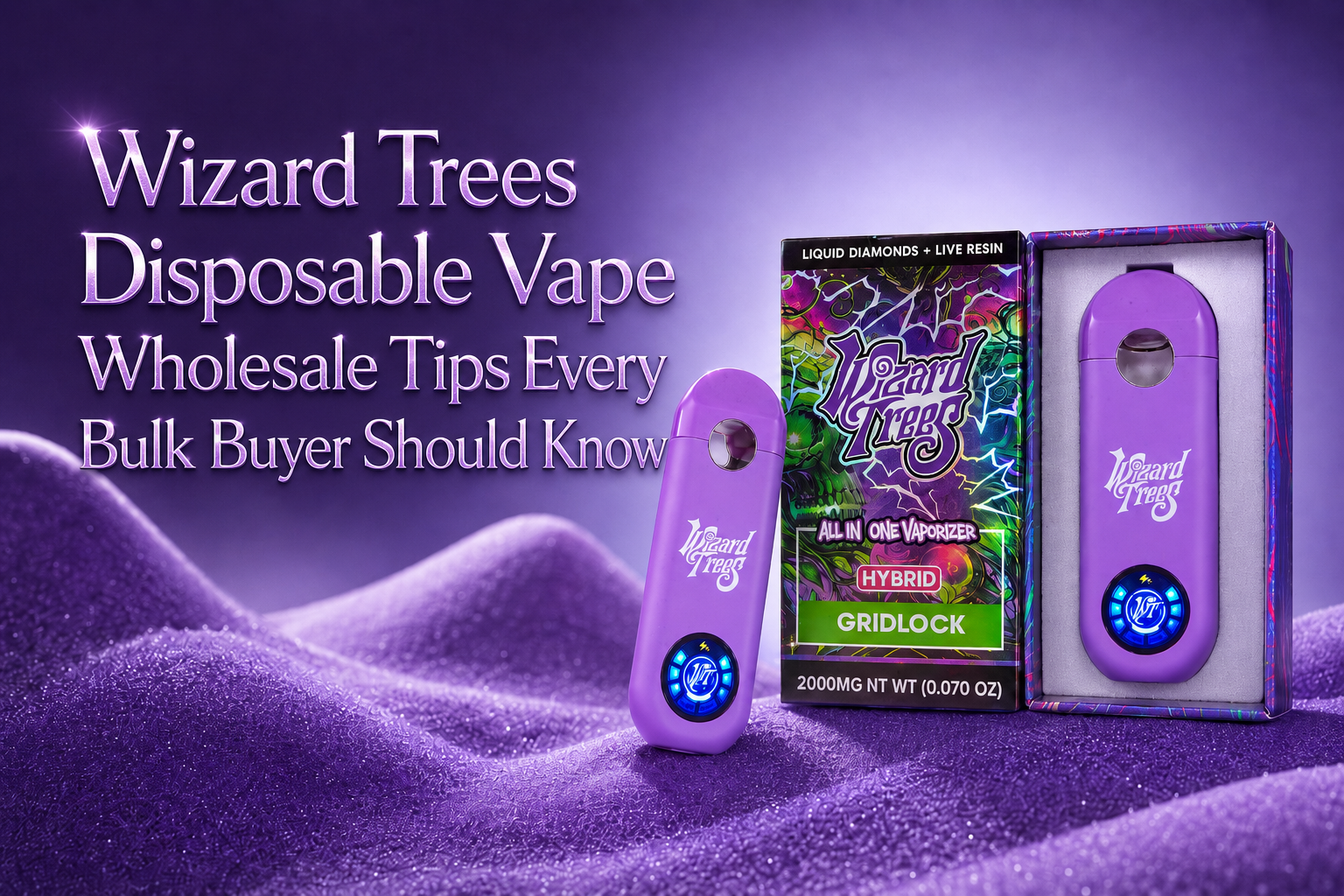 Wizard Trees Disposable Vape Wholesale Tips Every Bulk Buyer Should Know